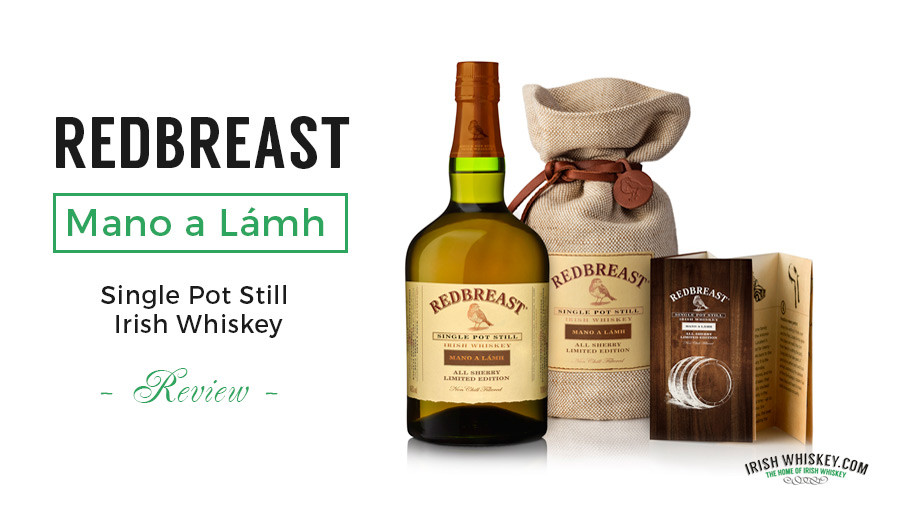 Redbreast Mano a Lámh Single Pot Still Irish Whiskey Review